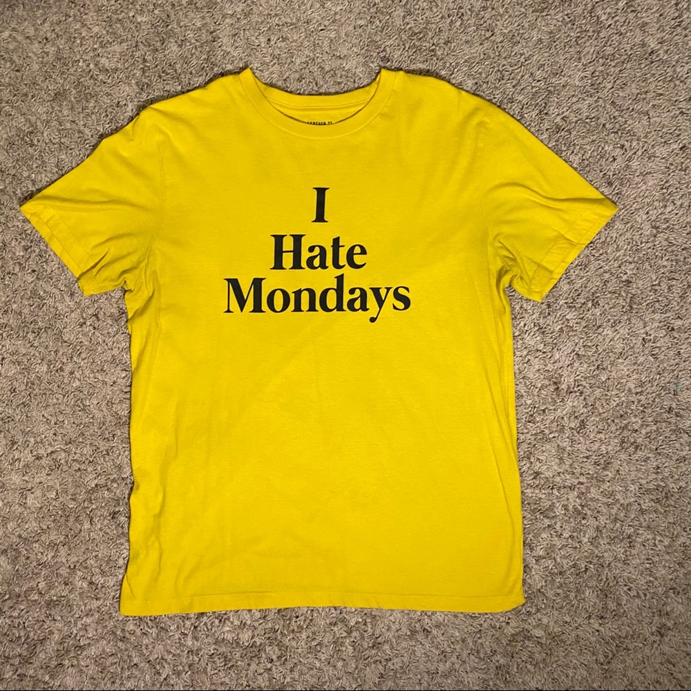 I Hate Mondays T-Shirt
